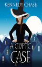 A Cryptic Case By Kennedy Chase, Gabra Zackman (Read by) Cover Image