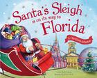 Santa's Sleigh Is on Its Way to Florida: A Christmas Adventure By Eric James, Robert Dunn (Illustrator) Cover Image