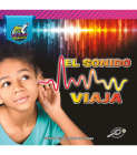 El Sonido Viaja: Sound Moves By Pablo De La Vega, Kaitlyn Duling Cover Image