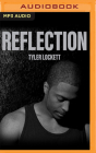 Reflection By Tyler Lockett, Tyler Lockett (Read by) Cover Image