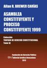 Asamblea Constituyente y Proces0 Constituyente 1999. Coleccion Tratado de Derecho Constitucional, Tomo VI By Allan R. Brewer-Carias Cover Image