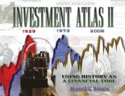 Investment Atlas II: Using History As a Financial Tool By Kenneth G. Winans Cover Image
