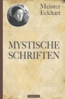Meister Eckhart: Mystische Schriften Cover Image