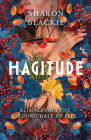 Hagitude: Reimagining the Second Half of Life By Sharon Blackie Cover Image