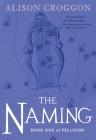 The Naming: Book One of Pellinor (Pellinor Series #1) Cover Image