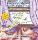 Over the Moon and past the stars By Leticia Colon De Mejias, Edgardo Mejias (Translator), Casey McLean Dilzer (Illustrator) Cover Image