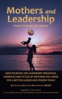 Mothers and Leadership: Twelve Principles for Success By Reginald E. Vance Cover Image