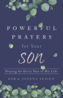 Powerful Prayers for Your Son: Praying for Every Part of His Life Cover Image