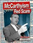 McCarthyism and the Red Scare By Heather C. Hudak Cover Image