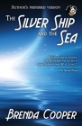 The Silver Ship and the Sea (Fremont's Children #1) Cover Image