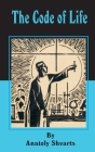 The Code of Life By Anatoly Shvarts, George Yankovsky (Translator) Cover Image