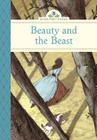 Beauty and the Beast (Silver Penny Stories) By Kathleen Olmstead, Linda Olafsdottir Cover Image
