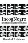 IncogNegro: Poetic Reflections of Race & Diversity in America Cover Image