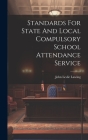 Standards For State And Local Compulsory School Attendance Service Cover Image
