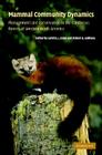 Mammal Community Dynamics: Management and Conservation in the Coniferous Forests of Western North America By Cynthia J. Zabel (Editor), Robert G. Anthony (Editor) Cover Image
