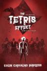 The Tetris Effect: A Fantasy Thriller Novel (Tetris Trilogy #1) Cover Image