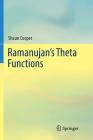 Ramanujan's Theta Functions By Shaun Cooper Cover Image