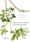Plants from the Woods and Forests of Chile Cover Image