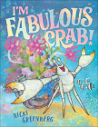 I'm Fabulous Crab By Nicki Greenberg Cover Image