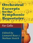 Orchestral Excerpts Volume 1 Cello edited by Leonard Rose and Nathan Stutch By Nathan Stutch, Leonard Rose Cover Image