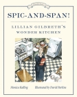 Spic-and-Span!: Lillian Gilbreth's Wonder Kitchen (Great Idea Series #6) By Monica Kulling, David Parkins (Illustrator) Cover Image