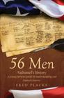 56 Men: Nathaniel's History: A Young Persons Guide to Understanding Our Nation's History Cover Image