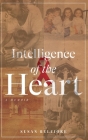 Intelligence of the Heart By Susan Belfiore Cover Image