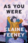 As You Were By Elaine Feeney Cover Image