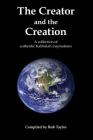 The Creator and the Creation: A collection of authentic Kabbalah inspirations By Rob Taylor Cover Image