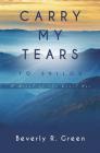 Carry My Tears To Shiloh Cover Image