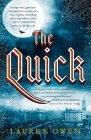 The Quick: A Novel By Lauren Owen Cover Image