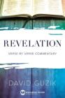 Revelation: Verse by Verse Commentary (Enduring Word Commentary) By David Guzik Cover Image