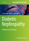 Diabetic Nephropathy: Methods and Protocols (Methods in Molecular Biology #2067) Cover Image