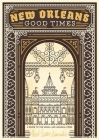 New Orleans: Good Times Cover Image