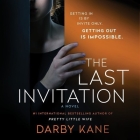 The Last Invitation By Darby Kane, Alyssa Bresnahan (Read by), Lindsey Dorcus (Read by) Cover Image