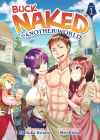 Buck Naked in Another World (Light Novel) Vol. 1 Cover Image