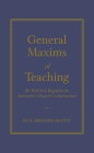 General Maxims of Teaching By Amos Alcott, Applewood Books Cover Image