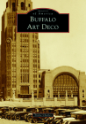 Buffalo Art Deco (Images of America) By Trisha Charles Cover Image