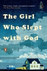 The Girl Who Slept with God: A Novel By Val Brelinski Cover Image