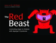 The Red Beast: Controlling Anger in Children with Asperger's Syndrome (K.I. Al-Ghani Children's Colour Story Books) By Haitham Al-Ghani (Illustrator), Kay Al-Ghani Cover Image