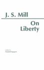 In Liberty By John Stuart Mill, Elizabeth Rapaport (Editor) Cover Image