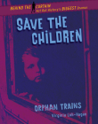 Save the Children: Orphan Trains Cover Image