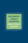 High-Frequency Financial Econometrics By Yacine Aït-Sahalia, Jean Jacod Cover Image
