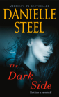 The Dark Side: A Novel By Danielle Steel Cover Image