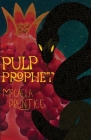 Pulp Prophet By McCaela Prentice Cover Image