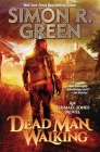 Dead Man Walking (Ishmael Jones #2) By Simon R. Green Cover Image