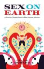 Sex on Earth: A Celebration of Animal Reproduction Cover Image