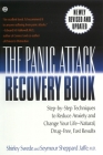 The Panic Attack Recovery Book: Step-by-Step Techniques to Reduce Anxiety and Change Your Life--Natural, Drug-Free, Fast Results By Shirley Swede, Seymour Jaffe Cover Image