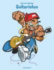 Livre de coloriage Guitaristes 1 By Nick Snels Cover Image