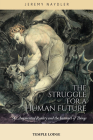 The Struggle for a Human Future: 5g, Augmented Reality, and the Internet of Things By Jeremy Naydler Cover Image